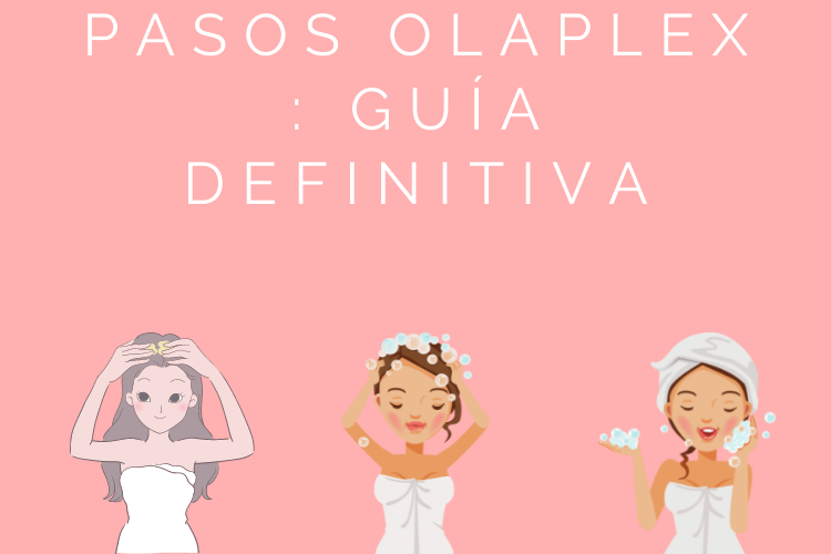 Pasos olaplex Guía definitiva
